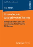 Strahlentherapie atmungsbewegter Tumoren (eBook, PDF)