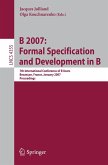 B 2007: Formal Specification and Development in B (eBook, PDF)