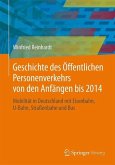 Geschichte des Öffentlichen Personenverkehrs von den Anfängen bis 2014 (eBook, PDF)