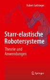 Starr-elastische Robotersysteme (eBook, PDF)