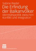 Die Erfindung der Balkanvölker (eBook, PDF)