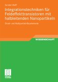 Integrationstechniken für Feldeffekttransistoren mit halbleitenden Nanopartikeln (eBook, PDF)