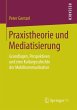 Praxistheorie und Mediatisierung... - Bild 1