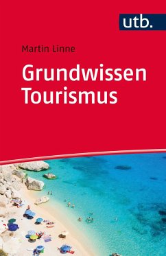 Grundwissen Tourismus - Linne, Martin