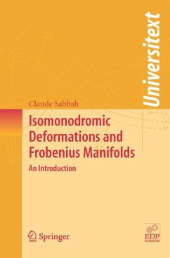 Isomonodromic Deformations and Frobenius Manifolds (eBook, PDF) - Sabbah, Claude