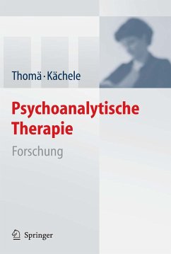 Psychoanalytische Therapie (eBook, PDF) - Thomä, Helmut; Kächele, Horst