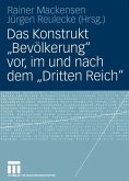 Das Konstrukt "Bevölkerung" vor, im und nach dem "Dritten Reich" (eBook, PDF)