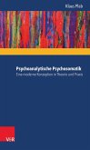 Psychoanalytische Psychosomatik - eine moderne Konzeption in Theorie und Praxis (eBook, PDF)
