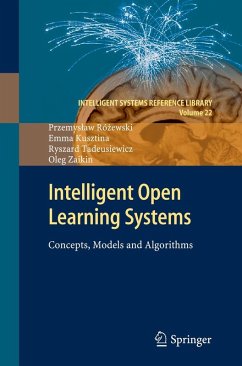 Intelligent Open Learning Systems (eBook, PDF) - Rózewski, Przemyslaw; Kusztina, Emma; Tadeusiewicz, Ryszard; Zaikin, Oleg