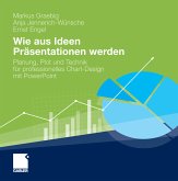 Wie aus Ideen Präsentationen werden (eBook, PDF)