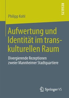 Aufwertung und Identität im transkulturellen Raum (eBook, PDF) - Kohl, Philipp