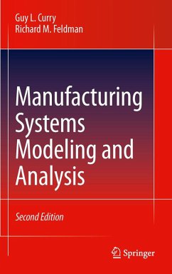 Manufacturing Systems Modeling and Analysis (eBook, PDF) - Curry, Guy L.; Feldman, Richard M.