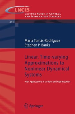 Linear, Time-varying Approximations to Nonlinear Dynamical Systems (eBook, PDF) - Tomas-Rodriguez, Maria; Banks, Stephen P.