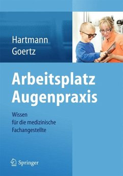 Arbeitsplatz Augenpraxis (eBook, PDF) - Hartmann, Birgit; Goertz, Wolfram