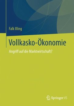 Vollkasko-Ökonomie (eBook, PDF) - Illing, Falk