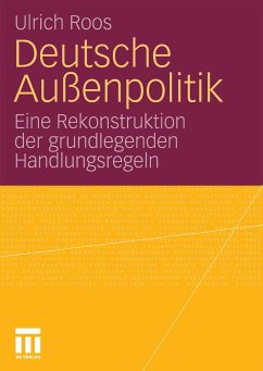 Deutsche Außenpolitik (eBook, PDF) - Roos, Ulrich