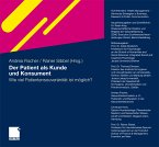 Der Patient als Kunde und Konsument (eBook, PDF)