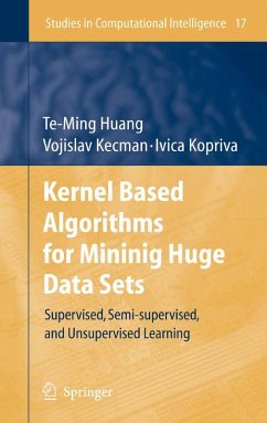 Kernel Based Algorithms for Mining Huge Data Sets (eBook, PDF) - Huang, Te-Ming; Kecman, Vojislav; Kopriva, Ivica