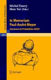In Memoriam Paul-André Meyer - Séminaire de Probabilités XXXIX (eBook, PDF)