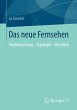 Das neue Fernsehen (eBook, PDF) - Bild 1