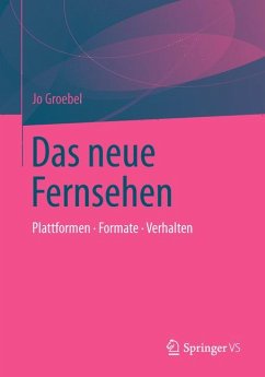 Das neue Fernsehen (eBook, PDF) - Groebel, Jo