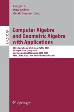 Computer Algebra and Geometric Algebra with Applications (eBook, PDF)