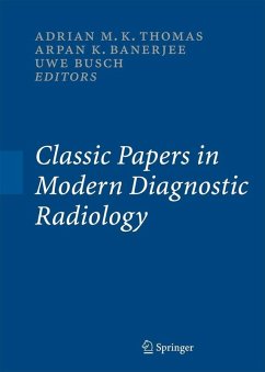 Classic Papers in Modern Diagnostic Radiology (eBook, PDF) Cover Classic Papers in Modern Diagnostic Radiology (eBook, PDF)