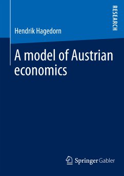 A model of Austrian economics (eBook, PDF) - Hagedorn, Hendrik
