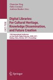 Digital Libraries: For Cultural Heritage, Knowledge Dissemination, and Future Creation (eBook, PDF)