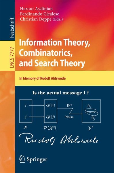 Information Theory, Combinatorics, and Search Theory (eBook, PDF) Information Theory, Combinatorics, and Search Theory (eBook, PDF)