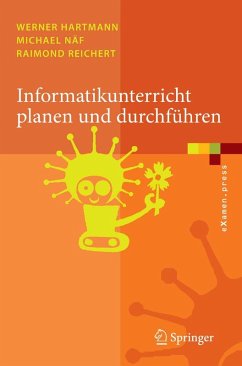 Informatikunterricht planen und durchführen (eBook, PDF) - Hartmann, Werner; Näf, Michael; Reichert, Raimond