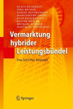 Vermarktung hybrider Leistungsbündel (eBook, PDF) - Backhaus, Klaus; Becker, Jörg; Beverungen, Daniel; Frohs, Margarethe; Knackstedt, Ralf; Müller, Oliver; Steiner, Michael; Weddeling, Matthias