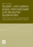 Studien- und Lebenspraxis internationaler und deutscher Studierender (eBook, PDF)