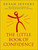 The Little Book Of Confidence (eBook, ePUB)