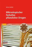 Mikroskopischer Farbatlas pflanzlicher Drogen (eBook, PDF)