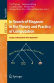 In Search of Elegance in the Theory and Practice of Computation (eBook, PDF) In Search of Elegance in the Theory and Practice of Computation (eBook, PDF)