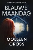 Blauwe Maandag (Katerina Carter juridische thrillerserie, #5) (eBook, ePUB)