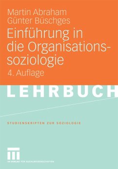 Einführung in die Organisationssoziologie (eBook, PDF) - Abraham, Martin; Büschges, Günter