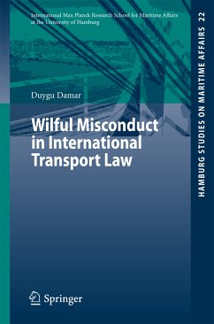 Wilful Misconduct in International Transport Law (eBook, PDF) - Damar, Duygu