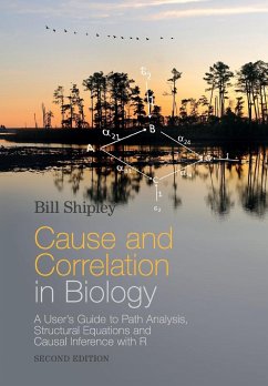 Cause and Correlation in Biology - Shipley, Bill (Universite de Sherbrooke, Canada)