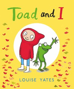 Toad and I - Yates, Louise