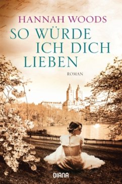 So würde ich dich lieben - Woods, Hannah