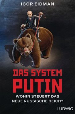 Das System Putin - Eidman, Igor