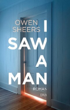 I Saw a Man - Sheers, Owen