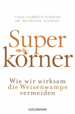 Superkörner - Schmidt, Tanja-Gabriele; Schmidt, Mathias R.