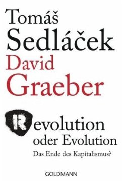 Revolution oder Evolution - Graeber, David;Sedlacek, Tomas