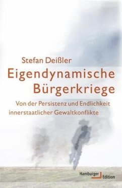 Eigendynamische Bürgerkriege - Deißler, Stefan