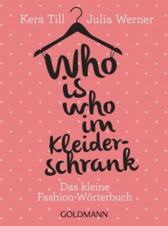 Who is who im Kleiderschrank - Till, Kera; Werner, Julia