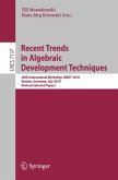 Recent Trends in Algebraic Development Techniques (eBook, PDF)