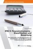 IFRS 9: Finanzinstrumente - Klassifikation und Bewertung